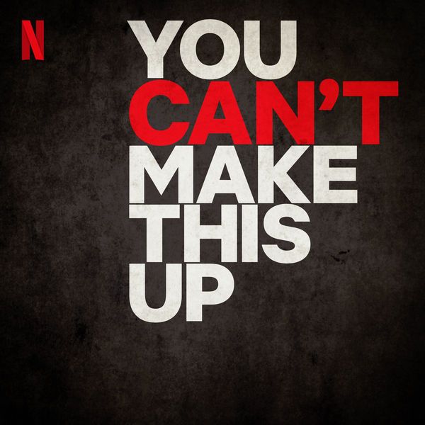 You are currently viewing You Can’t Make This Up Podcast by Netflix